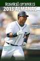 Baseball America 2013 Almanac: A Comprehensive Review of the 2012 baseball season (Baseball America Almanac), The Editors of Baseball America 