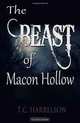The Beast of Macon Hollow, T. C. Harrelson 