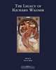 The Legacy of Richard Wagner: Convergences and Dissonances in Aesthetics and Reception (Speculum Musicae), 