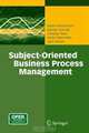 Subject-Oriented Business Process Management, Albert Fleischmann, Werner Schmidt, Christian Stary, Stefan Obermeier, Egon Borger 