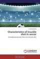 Characteristics of knuckle shot in soccer: Unsteady aerodynamic force on a knuckle shot, Sungchan Hong 