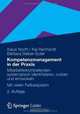 Kompetenzmanagement in der Praxis: Mitarbeiterkompetenzen systematisch identifizieren, nutzen und entwickeln Mit vielen Fallbeispielen (German Edition), Klaus North, Kai Reinhardt, Barbara Sieber-Suter 