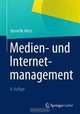 Medien- und Internetmanagement (German Edition), Bernd W. Wirtz 