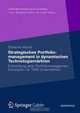 Strategisches Portfoliomanagement in dynamischen Technologiemarkten: Entwicklung einer Portfoliomanagement-Konzeption fur TIME-Unternehmen (Unternehmensfuhrung & Controlling) (German Edition), Susanne Wendt 