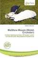 Matthew Mason (Welsh Cricketer), 