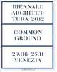 Common Ground: 13th International Architecture Exhibition. La Biennale di Venezia, David Chipperfield 