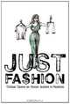 Just Fashion: Critical Cases on Social Justice in Fashion, Otto von Busch, Gisela Aguilar, Susana Aguirre, Maureen Brewster, DaMarkis Brown, Cally Carbone, Ale 
