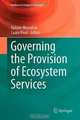 Governing the Provision of Ecosystem Services (Studies in Ecological Economics), 