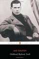 Childhood, Boyhood, Youth, Лев Николаевич Толстой, Leo Tolstoy 