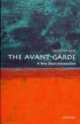 The Avant Garde. A Very Short Introduction, David Cottington 