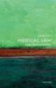 Medical Law. A Very Short Introduction, Charles Foster 