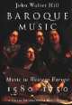 Baroque Music. Music in Western Europe, 1580-1750 (The Norton Introduction to Music History), John Walter Hill 