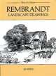 Rembrandt Landscape Drawings (60 works), Rembrandt 
