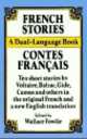 French Stories. A Dual-Language Book, Guy de Maupassant, Voltaire, Francois Mauriac, Balzac de Honore, Paul Claudel, Andre Gide, Albert Camus, Gustave Flaubert, Marcel Ayme, Wallace Fowlie 