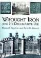 Wrought Iron and Its Decorative Use, Maxwell Ayrton 