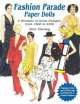 Fashion Parade Paper Dolls. 4 Decades of Great Designs, from 1960 to 2000, Tom Tierney 