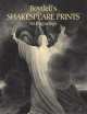 Boydell's Shakespeare Prints. 90 Engravings, John Boydell 