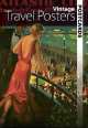 Vintage Travel Posters. Postcards, Dover Publications Inc 
