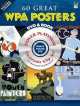 60 Great WPA Posters Platinum (+ DVD), Rochelle Kronzek 