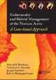 Endovascular and Hybrid Management of the Thoracic Aorta, Diethrich 
