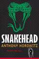 Snakehead, Horowitz Anthony 