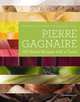 Pierre Gagnaire: 175 Home Recipes with a Twist, Pierre Gagnaire 