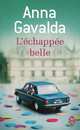 L'Echappee belle NEd, Gavalda Anna 