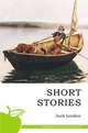 Short Stories / Рассказы. На английском языке, Джек Лондон 