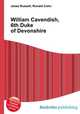 William Cavendish, 6th Duke of Devonshire, Jesse Russell,Ronald Cohn 