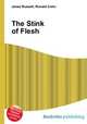 The Stink of Flesh, Jesse Russell,Ronald Cohn 