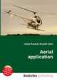 Aerial application, Jesse Russell,Ronald Cohn 