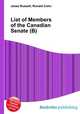 List of Members of the Canadian Senate (B), Jesse Russell,Ronald Cohn 