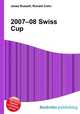 2007–08 Swiss Cup, Jesse Russell,Ronald Cohn 