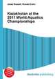 Kazakhstan at the 2011 World Aquatics Championships, Jesse Russell,Ronald Cohn 