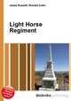 Light Horse Regiment, Jesse Russell,Ronald Cohn 