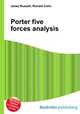 Porter five forces analysis, Jesse Russell,Ronald Cohn 