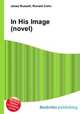 In His Image (novel), Jesse Russell,Ronald Cohn 