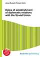 Dates of establishment of diplomatic relations with the Soviet Union, Jesse Russell,Ronald Cohn 