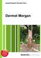 Dermot Morgan, Jesse Russell,Ronald Cohn 