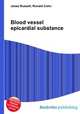 Blood vessel epicardial substance, Jesse Russell,Ronald Cohn 
