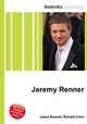 Jeremy Renner, Jesse Russell,Ronald Cohn 