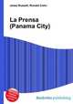 La Prensa (Panama City), Jesse Russell,Ronald Cohn 