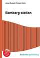 Bamberg station, Jesse Russell,Ronald Cohn 