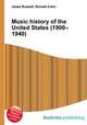 Music history of the United States (1900–1940), Jesse Russell,Ronald Cohn 