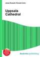 Uppsala Cathedral, Jesse Russell,Ronald Cohn 