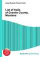 List of trails of Granite County, Montana, Jesse Russell,Ronald Cohn 