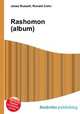 Rashomon (album), Jesse Russell,Ronald Cohn 