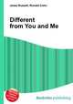 Different from You and Me, Jesse Russell,Ronald Cohn 