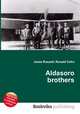 Aldasoro brothers, Jesse Russell,Ronald Cohn 
