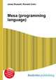 Mesa (programming language), Jesse Russell,Ronald Cohn 